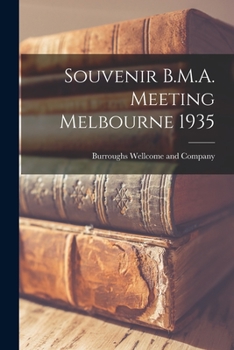 Paperback Souvenir B.M.A. Meeting Melbourne 1935 [electronic Resource] Book