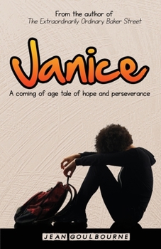 Paperback Janice: A Coming of Age Tale of Hope and Perseverance Book