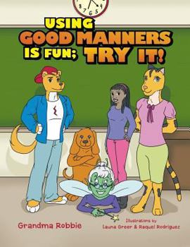 Paperback Using Good Manners is Fun, Try It! Book