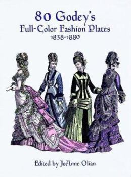 Paperback 80 Godey's Full-Color Fashion Plates: 1838-1880 Book
