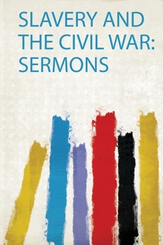 Paperback Slavery and the Civil War: Sermons Book