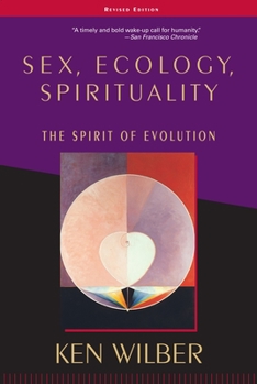 Paperback Sex, Ecology, Spirituality: The Spirit of Evolution Book