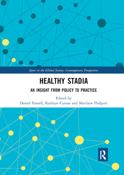 Healthy Stadia: An Insight from Policy to Practice