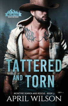 Paperback Tattered and Torn: A Small Town, Grumpy Sunshine Western Romance Book
