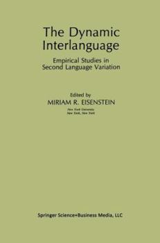 Paperback The Dynamic Interlanguage: Empirical Studies in Second Language Variation Book