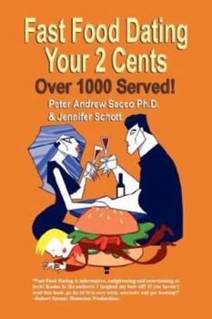 Paperback Fast Food Dating Your 2 Cents: Over 1000 Served! Book