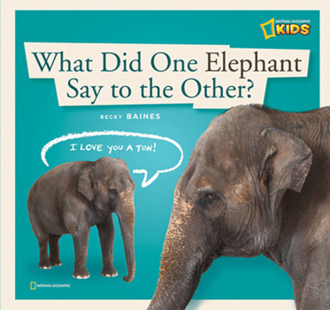 Hardcover Zigzag: What Did One Elephant Say to the Other? Book