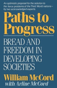 Paperback Paths to Progress: Bread and Freedom in Developing Societies Book