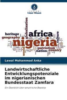 Landwirtschaftliche Entwicklungspotenziale im nigerianischen Bundesstaat Zamfara (German Edition)