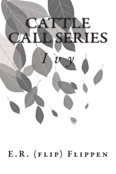 Paperback Cattle Call Series: Book 2 Ivy Book