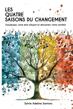 Paperback Les quatres saisons du changement [French] Book