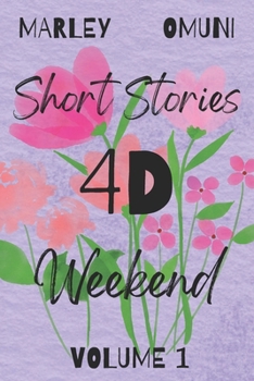 Paperback Short Stories 4D Weekend VOLUME I Book