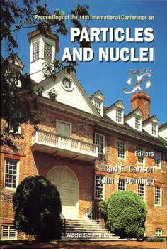 Hardcover Particles and Nuclei (Panic'96): Proceedings of the 14th International Conference Book