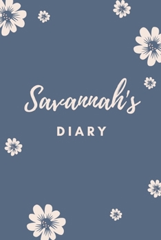 Paperback Savannah's Diary: Personalized Name Gift / Diary / Journal / Notebook Book