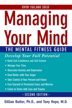 Paperback Managing Your Mind: The Mental Fitness Guide Book