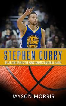 Paperback Stephen Curry: The Life Story of One of the World's Greatest Basketball Players Book