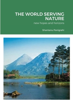 Paperback The World Serving Nature Book
