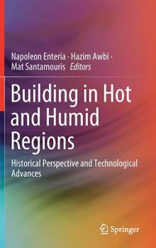 Hardcover Building in Hot and Humid Regions: Historical Perspective and Technological Advances Book