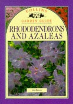 Paperback Collins Garden Guide: Rhododendrons and Azaleas (Collins Aura Garden Handbooks) Book