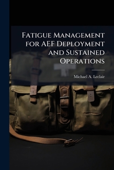 Paperback Fatigue Management for AEF Deployment and Sustained Operations Book