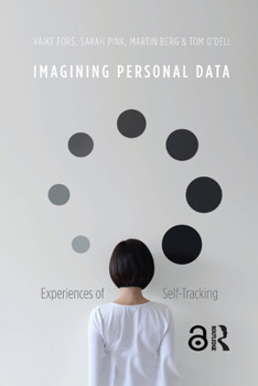 Paperback Imagining Personal Data: Experiences of Self-Tracking Book