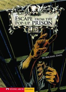 Escape From the Pop up Prison (Stone Arch Adventure) - Book  of the Library of Doom