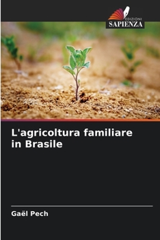 Paperback L'agricoltura familiare in Brasile [Italian] Book