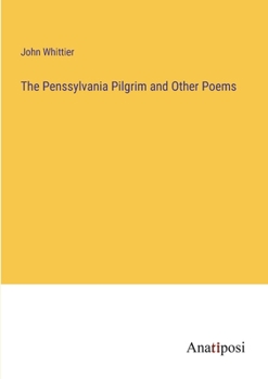 Paperback The Penssylvania Pilgrim and Other Poems Book