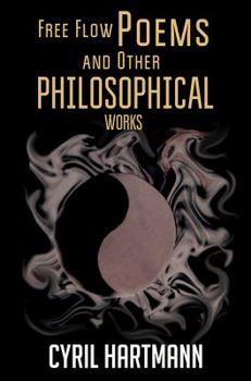 Paperback Free Flow Poems and Other Philosophical Works Book