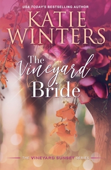 The Vineyard Bride: Library Edition - Book #13 of the Vineyard Sunset
