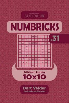 Paperback Sudoku Numbricks - 200 Hard Puzzles 10x10 (Volume 31) Book