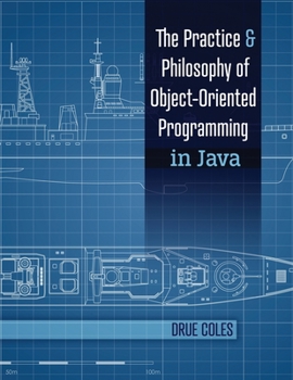 Hardcover The Practice and Philosophy of Object-Oriented Programming in Java Book