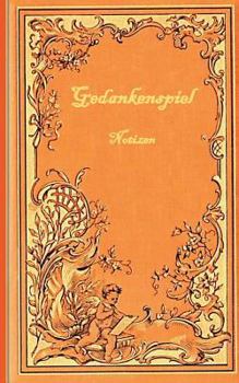 Gedankenspiel (Notizbuch): Notizbuch, Notebook, Vintage, Old Fashion, Klassiker, Edel, Design, Einschreibbuch, Tagebuch, Diary, Notes, Geschenkbu