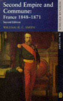 Paperback Second Empire and Commune: France 1848-1871 Book