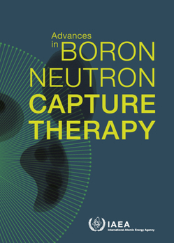 Hardcover Advances in Boron Neutron Capture Therapy Book