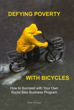 Paperback Defying Poverty with Bicycles Book