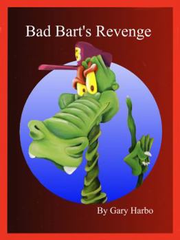 Hardcover Bad Bart's Revenge: Advanced Reader Book