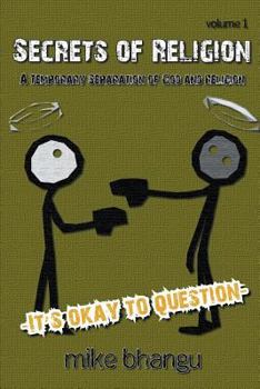 Secrets of Religion: a temporary separation of God and religion.