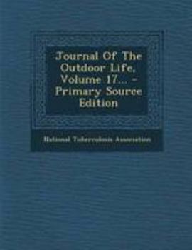 Paperback Journal of the Outdoor Life, Volume 17... Book