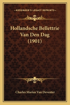 Paperback Hollandsche Bellettrie Van Den Dag (1901) [Dutch] Book