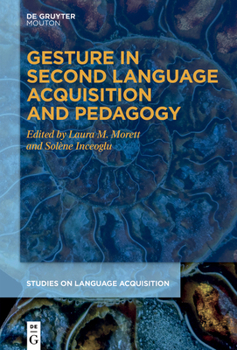 Hardcover Gesture in Second Language Acquisition and Pedagogy Book