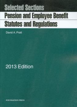 Paperback Pratt's Pension and Employee Benefit Statutes and Regulations, Selected Sections, 2013 Book