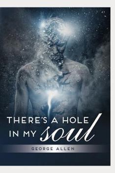 Paperback There's a hole in my soul Book