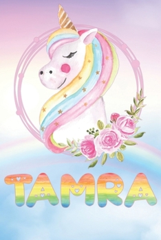 Tamra: Tamra's Unicorn Personal Custom Named Diary Planner Perpetual Calander Notebook Journal 6x9 Personalized Customized Gift For Someone Who's Surname is Tamra Or First Name Is Tamra