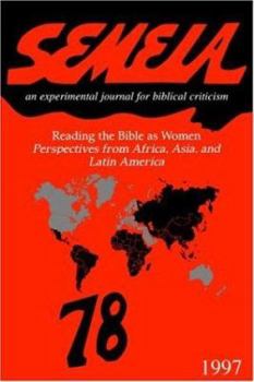 Semeia 78: Reading the Bible As Women: