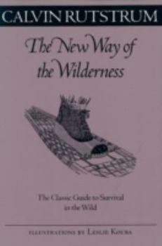 Paperback The New Way of the Wilderness: The Classic Guide to Survival in the Wild Book