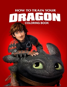 How to Train Your Dragon Coloring Book:... book by Nick Onopko