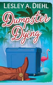 Paperback Dumpster Dying: Book 1 in the Big Lake Murder Mysteries Book