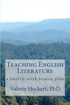 Teaching English Literature: a twelve-week lesson plan