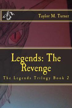 Paperback Legends: The Revenge: The Legends Trilogy Book 2 Book